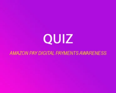 Amazon Pay Digital Payments Awareness Quiz: A Fun Way to Learn More About Digital Payments 6 image