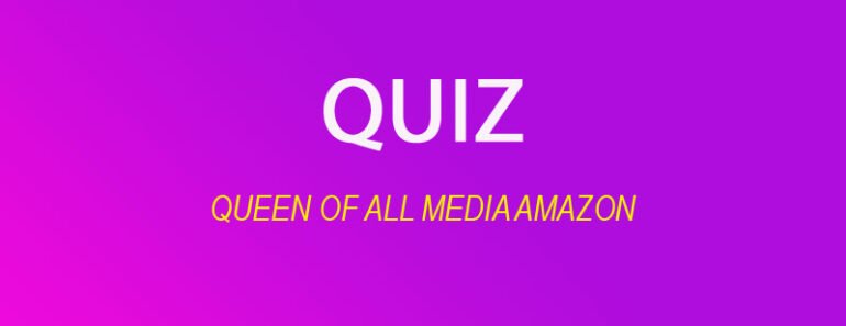 Queen of All Media Amazon Quiz: Test Your Knowledge! 1 image