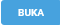 open buka button