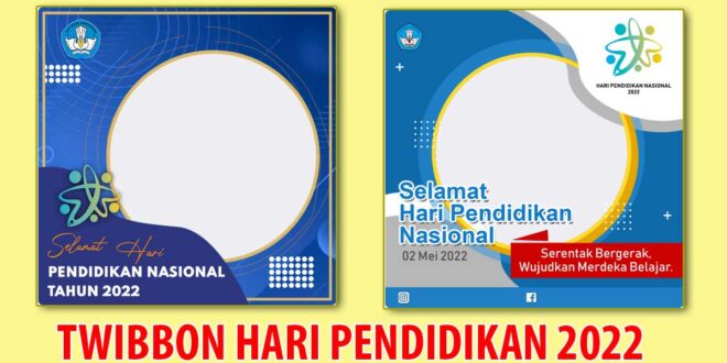 twibbon hari pendidikan nasional 2022 png jpg gambar 1