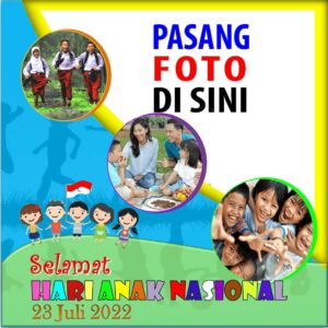 twibbon hari anak nasional 2022 2 png jpg gambar 5